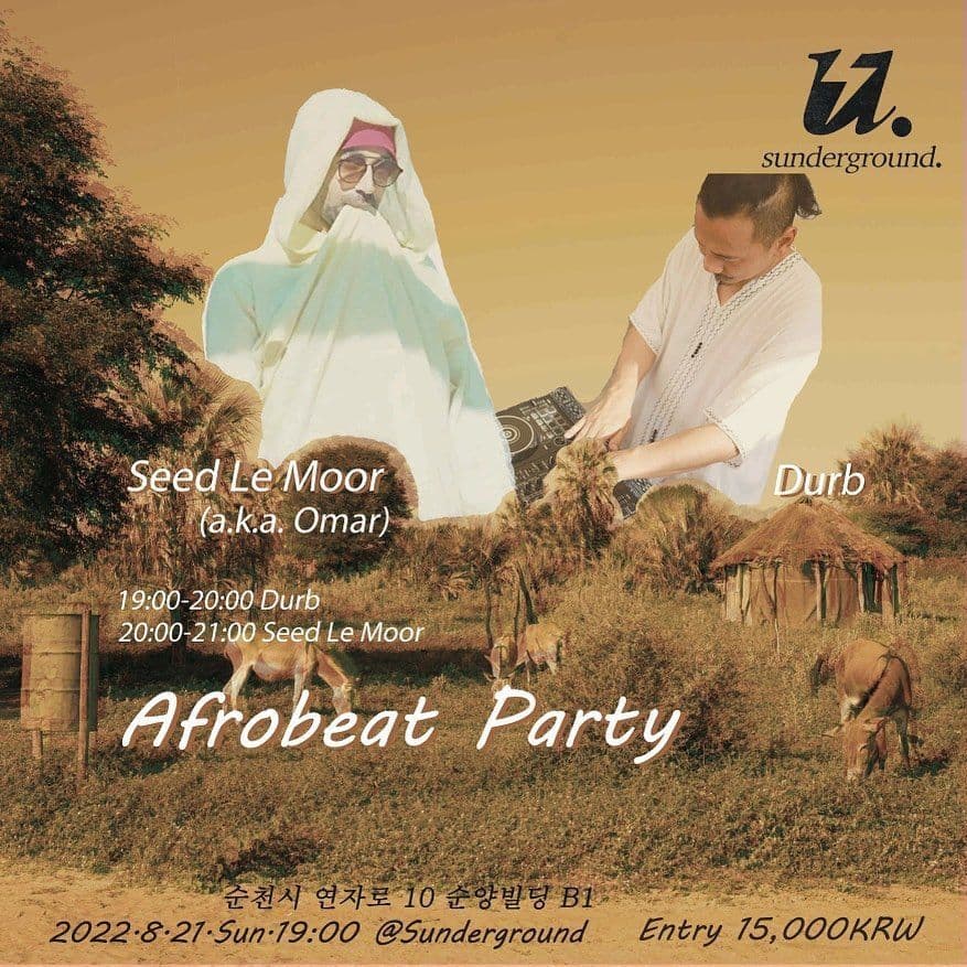 Seed le moor (a.k.a.오마르) x DJ Durb(두릅)