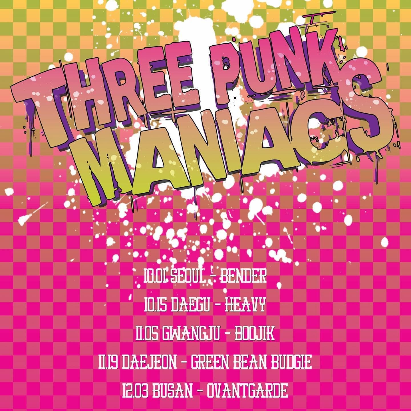 THREE PUNK MANIACS TOUR