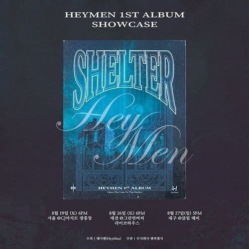 [헤이맨 (HeyMen) 정규 1집 <Shelter> 쇼케이스] 공연 포스터