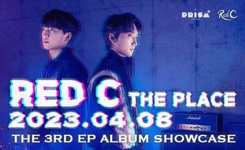 RED C 앨범발매 쇼케이스 : THE PLACE 공연 포스터