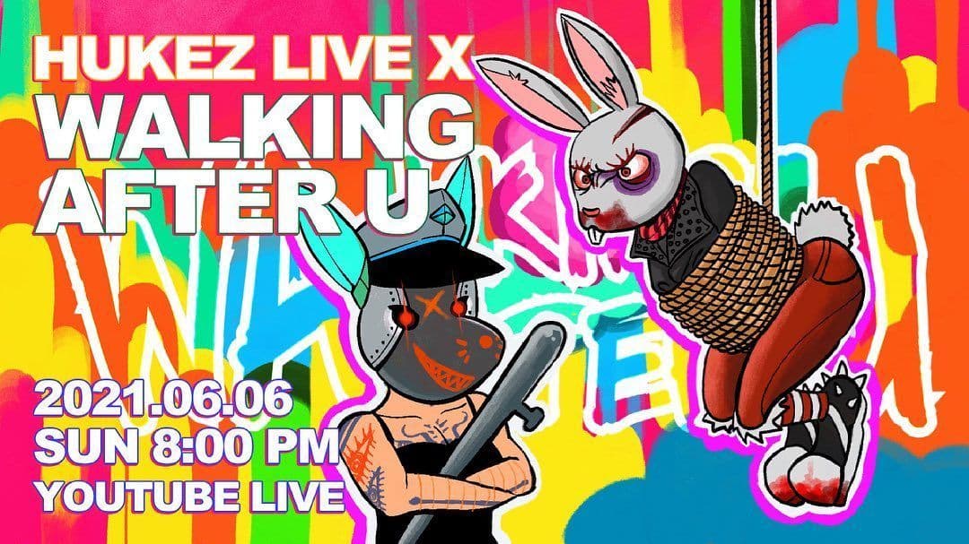 HUKEZ LIVE vol. 9 Live streaming with WALKING AFTER YOU