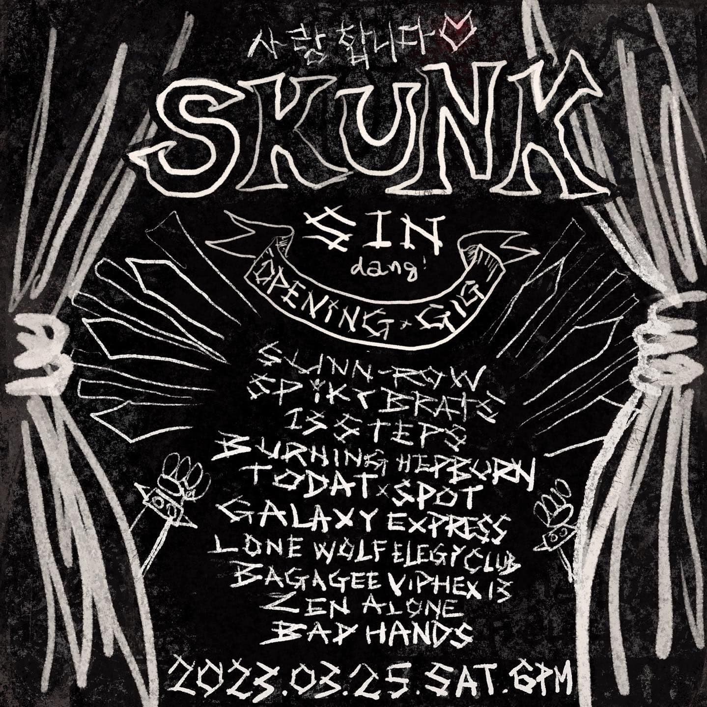 SKUNK SIN dang Opening gig
