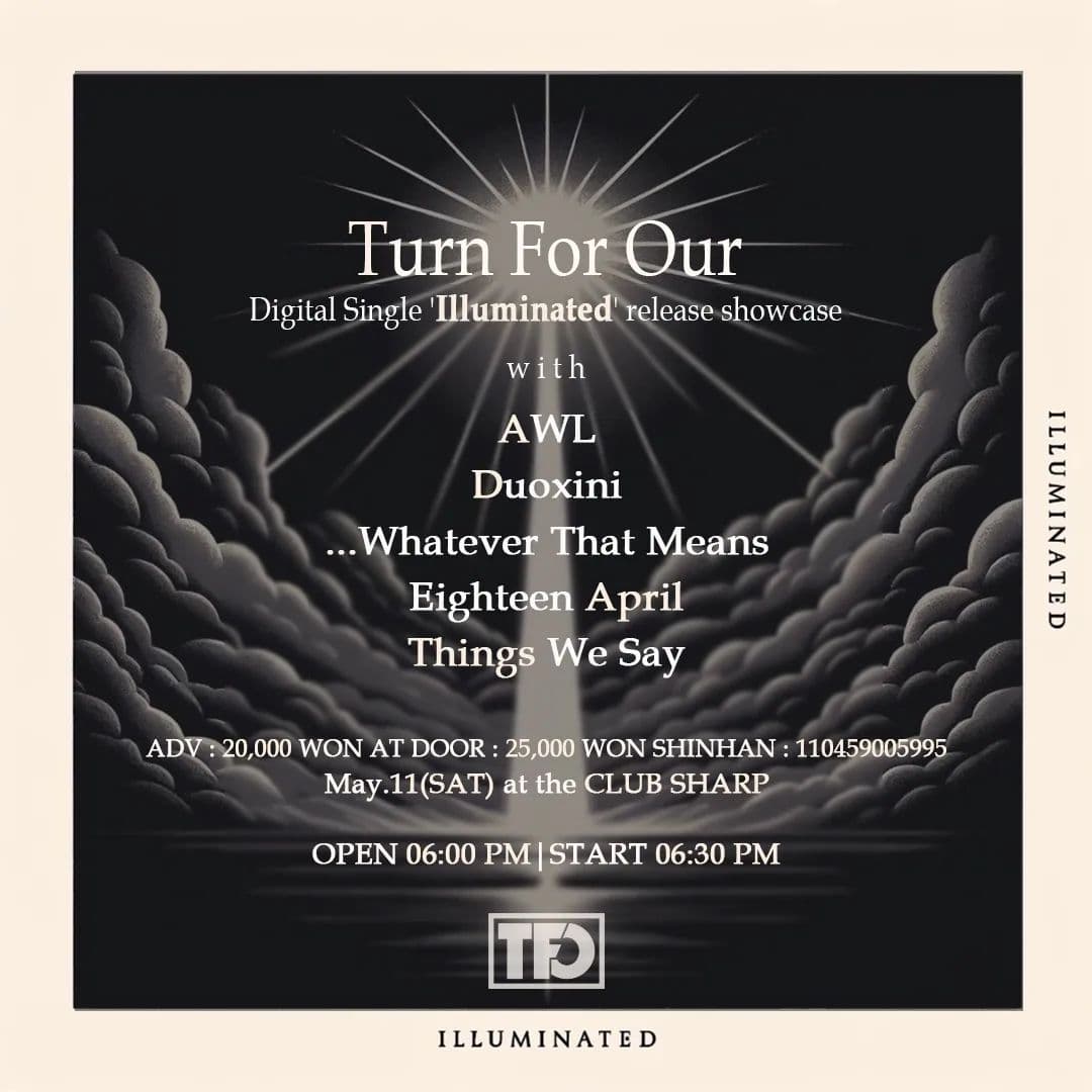 Turn For Our Presents Digital Single 'illuminated' Release Show