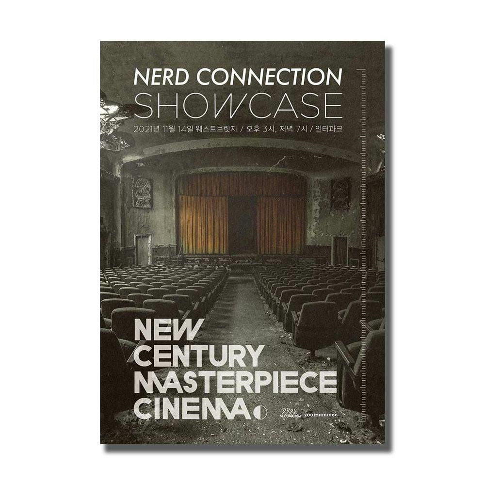[너드커넥션] 쇼케이스 <New Century Masterpiece Cinema> 공연 포스터