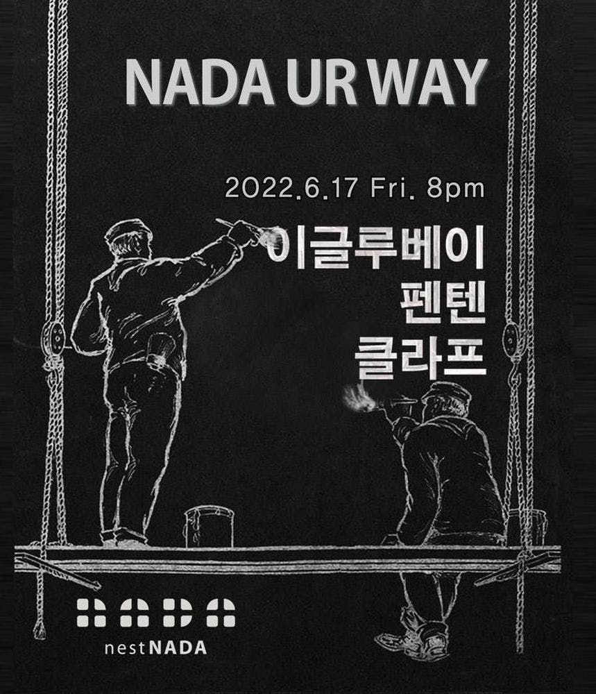 "NADA UR WAY" Live poster