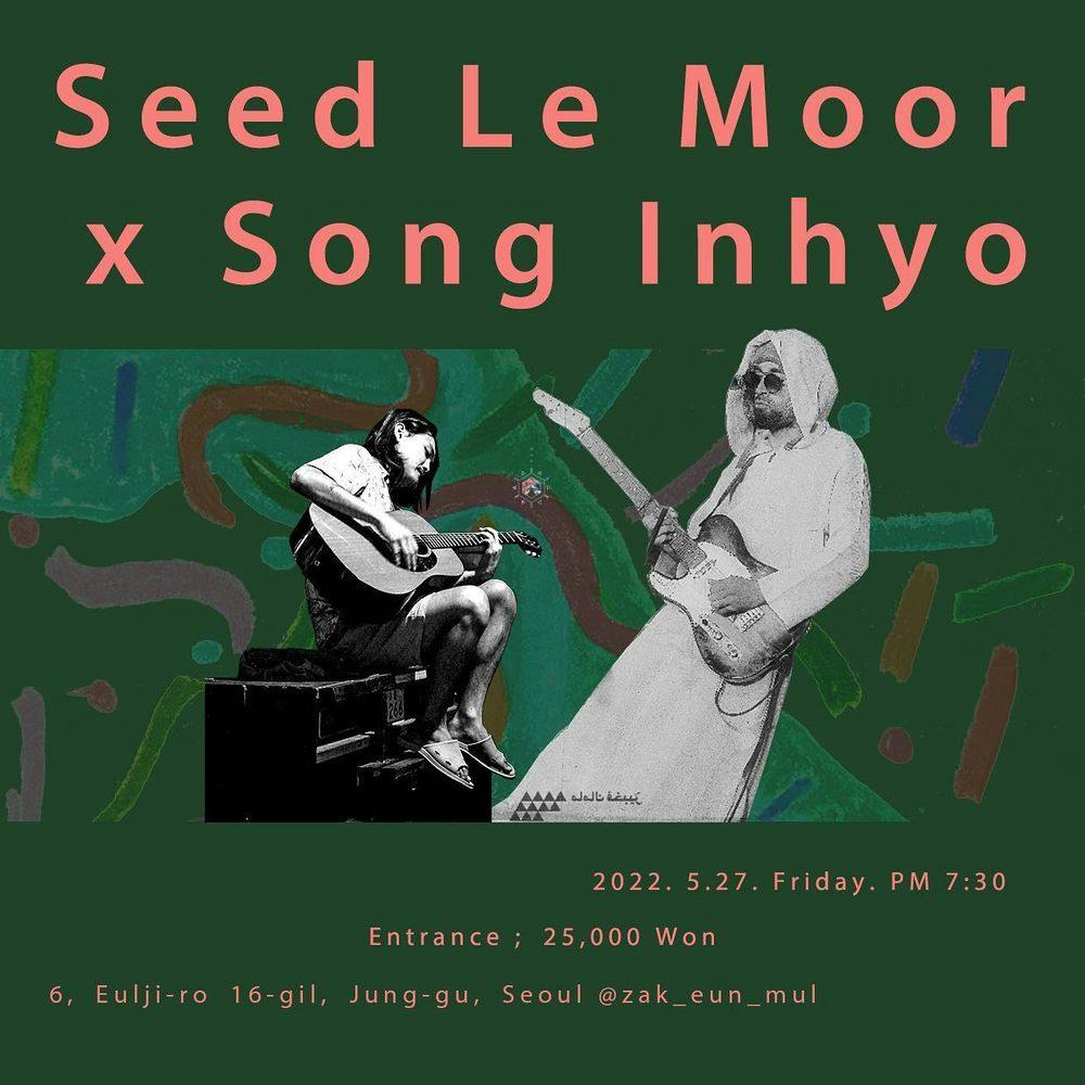 Seed Le Moor X Song Inhyo 공연 포스터