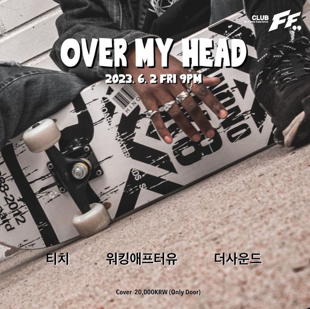 OVER MY HEAD  Live poster