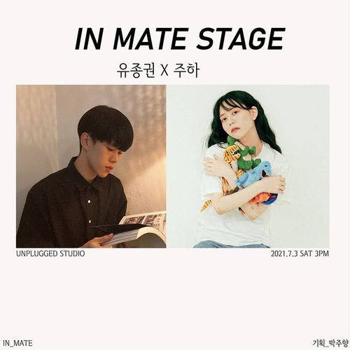 IN MATE STAGE - 유종권, 주하 공연 포스터