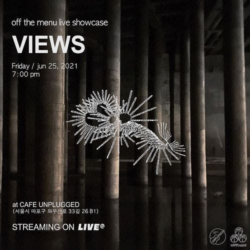 off the menu live showcase [VIEWS] 공연 포스터